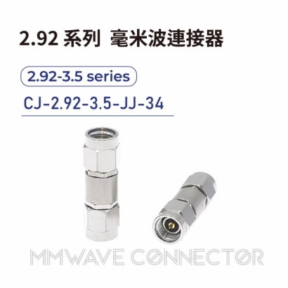 CJ-2.92-3.5-JJ-34 mmWave connector