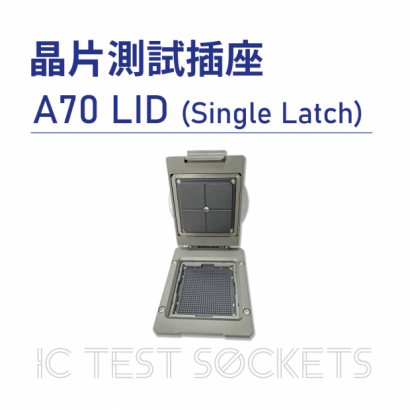 018-IC Test Sockets-晶片測試插座-A70 LID _Single Latch_-02.png