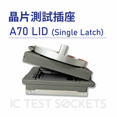 018-IC Test Sockets-晶片測試插座-A70 LID _Single Latch_-05.png
