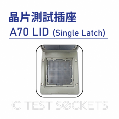 018-IC Test Sockets-晶片測試插座-A70 LID _Single Latch_-06.png